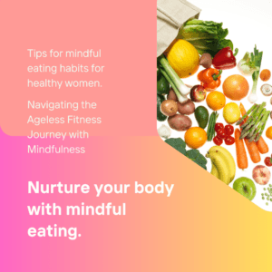 Read more about the article Mindful Eating For Healthy Women